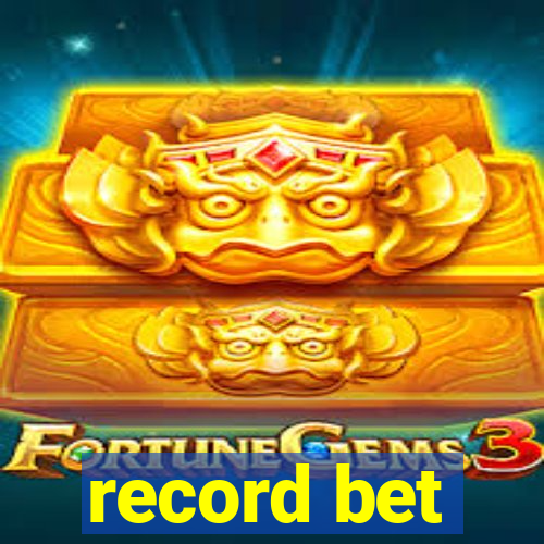record bet